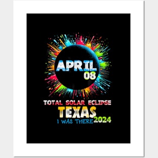 Total Solar Eclipse April 8Th 2024 I Was There Texas Posters and Art